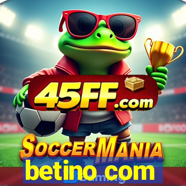 betino com
